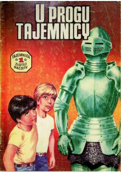 Tajemnica złotej maczety 1 u progu tajemnicy