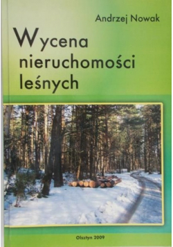 Wycena nieruchomości leśnych