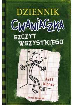 Dziennik cwaniaczka Tom 3 Szczyt wszystkiego