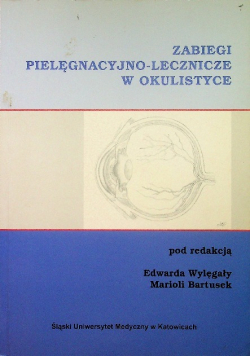 Zabiegi pielęgnacyjno  lecznicze w okulistyce