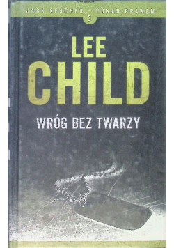 Jack Reacher Ponad prawem Tom 3 Wróg bez twarzy
