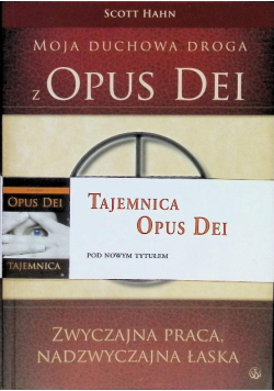 Moja duchowa droga z Opus Dei