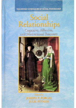 Social Relationships Cognitive, Affective and Motivational Processes
