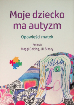Moje dziecko ma autyzm