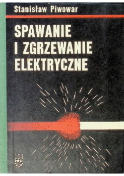 Spawanie i zgrzewanie elektryczne