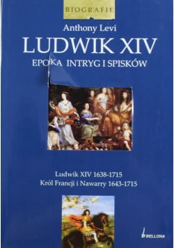 Ludwik XIV Epoka intryg i spisków
