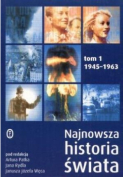 Najnowsza Historia Świata Tom 1 1945-1963