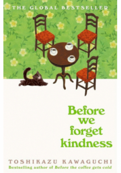 Before We Forget Kindness