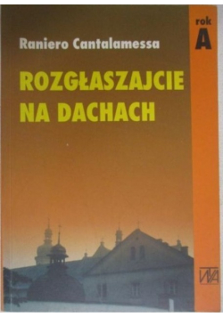 Rozgłaszajcie na dachach