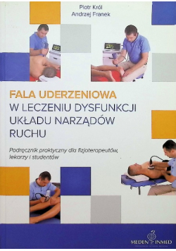 Fala uderzeniowa w leczeniu dysfunkcji układu narządów ruchu