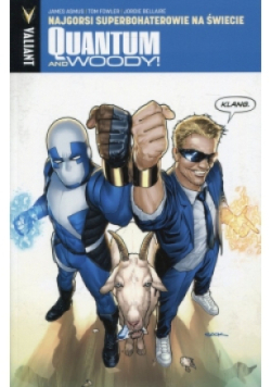 Quantum and Woody 1 Najgorsi superbohaterowie na świecie