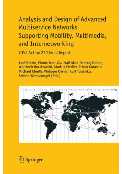 Analysis and Design of Advanced Multiservice  networks supporting mobiliyty, multimedia and interbetworking