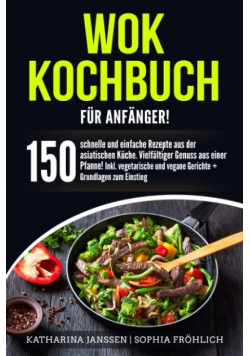 Wok Kochbuch fur Anfanger