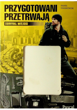 Przygotowani przetrwają