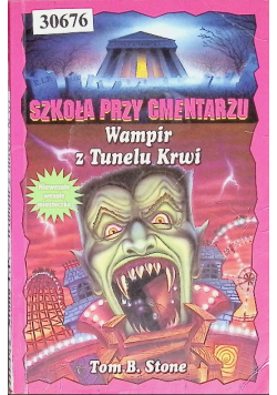 Szkoła przy cmentarzu Wampir z Tunelu Krwi