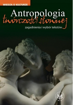 Antropologia twórczości słownej