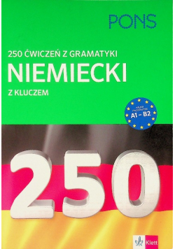 250 ćwiczeń z niemieckiego. Gramatyka Poziom A1-B2