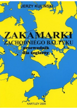 Zakamarki Zachodniego Bałtyku Przewodnik dla żeglarzy