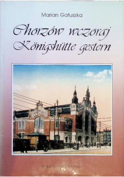 Chorzów wczoraj