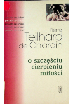 O szczęściu cierpieniu miłosći