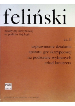 Zasady gry skrzypcowej na podłożu fizjologii Część II