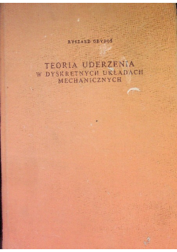 Teoria uderzenia w dyskretnych układach mechanicznych