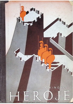 Heroje czyli Klechdy greckie o bohaterach 1935  r.
