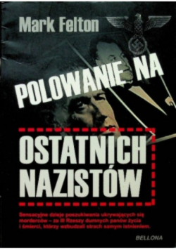 Polowanie na ostatnich nazistów