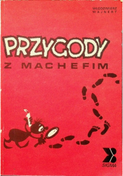 Przygody z Machefim