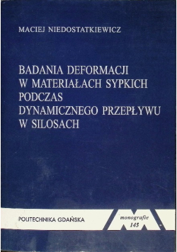 Badania deformacji w materiałach sypkich podczas dynamicznego przepływu w silosach