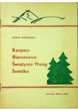 Karpacz Bierutowice Świątynia Wang Śnieżka 1946 r.