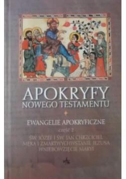 Apokryfy mowego testamentu ewangelie apokryficzne Część 2