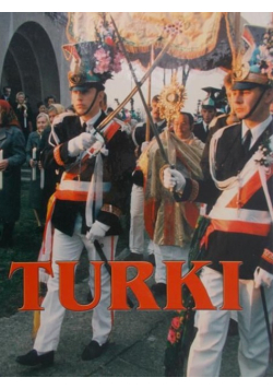 Turki Straże grobowe polski południowo-wschodniej 1998-1999