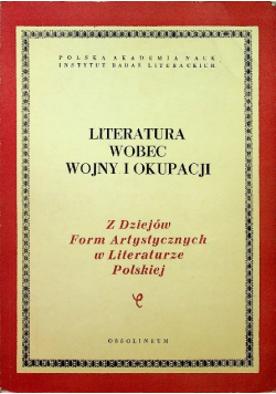 Literatura wobec wojny i okupacji