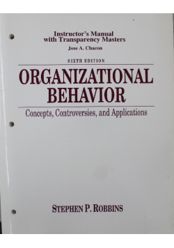 Instructors Manual with Transparency Masters Organizational Behavior