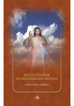Modlitewnik do Miłosierdzia Bożego
