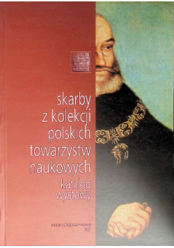 Skarby z kolekcji polskich towarzystw naukowych