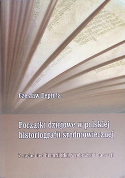 Początki dziejowe w polskiej historiografii średniowiecznej