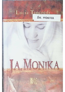 Ja Monika Wyznania matki Augustyna