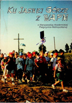 Ku Jasnej Górze z WAPM