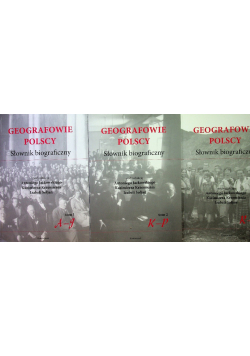 Geografowie polscy słownik biograficzny Tom 1 do 3