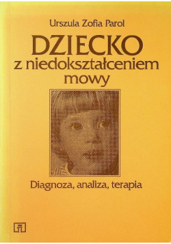 Dziecko z niedokształceniem mowy