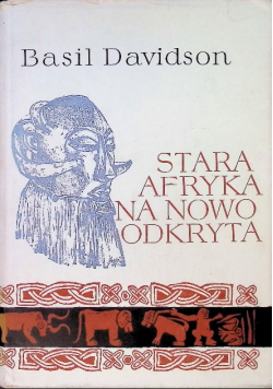 Stara Afryka na nowo odkryta