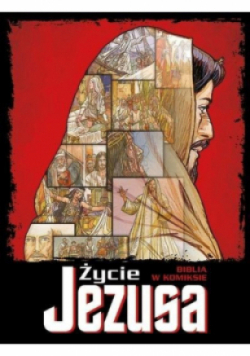 Życie Jezusa Biblia w komiksie