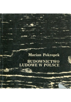 Budownictwo Ludowe w Polsce