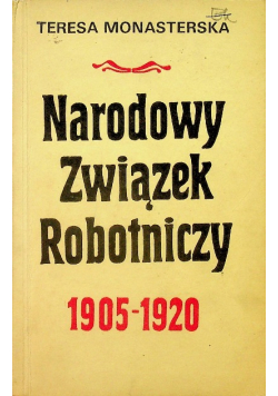 Narodowy Związek Robotniczy 1905-1920