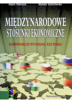 Międzynarodowe stosunki ekonomiczne Gospodarcze wyzwania XXI wieku