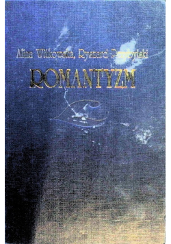 Wielka Historia Literatury Polskiej Romantyzm