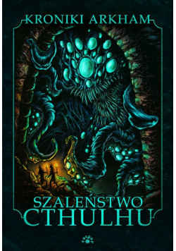 Szaleństwo Cthulhu
