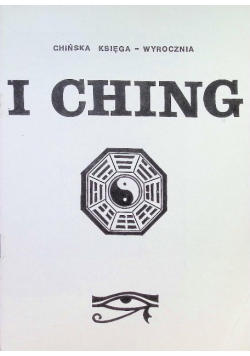 I Ching Chińska księga wyrocznia